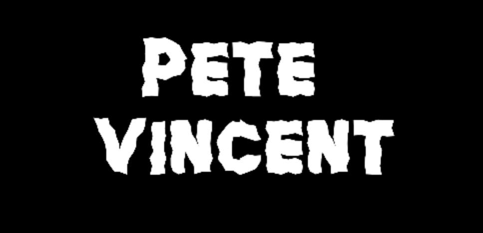Pete Vincent's Playlist
